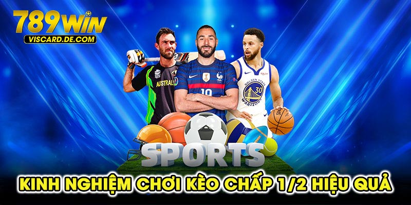 Kinh nghiệm chơi kèo chấp 1/2 hiệu quả